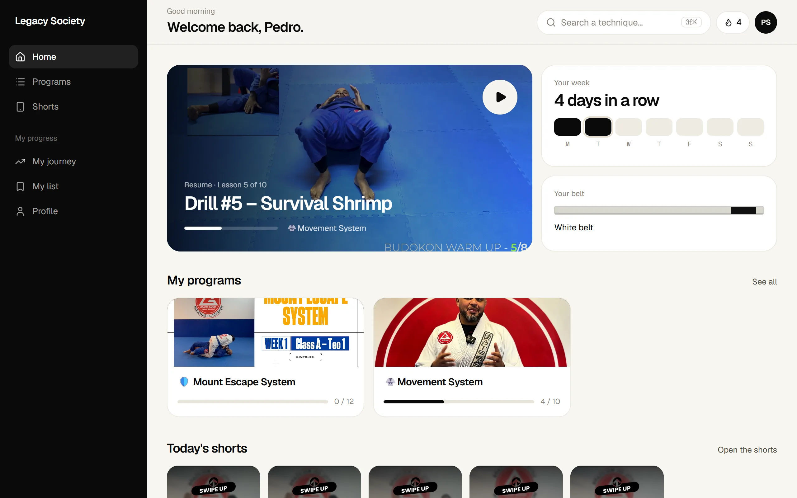 The Legacy Society home screen: resume a lesson, your week, your belt, your programs and today's shorts.